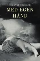 Med egen hånd