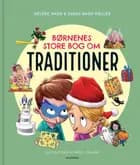 Børnenes store bog om traditioner af Hélène Wagn og Sarah Wagn Møller