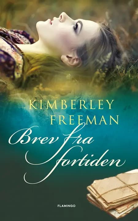 Brev fra fortiden af Kimberley Freeman