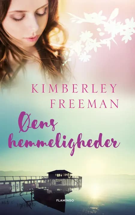 Øens hemmeligheder af Kimberley Freeman