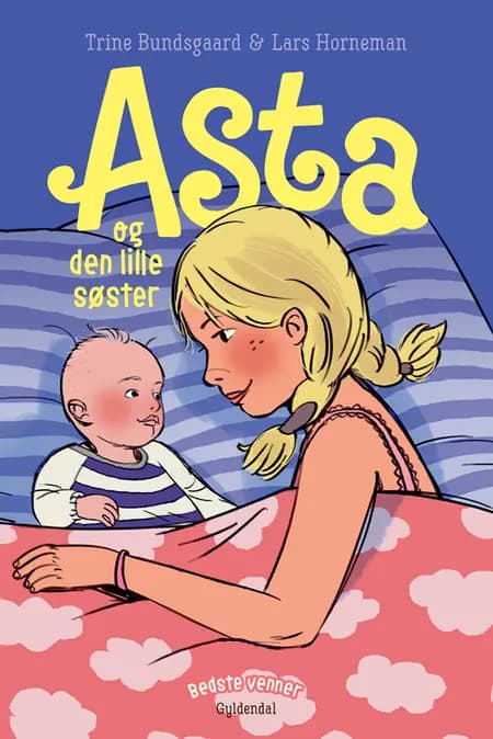 Asta og den lille søster af Trine Bundsgaard