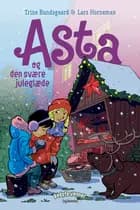 Bedste venner 10 - Asta og den svære juleglæde