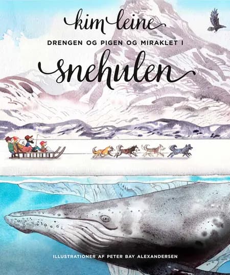 Drengen og pigen og miraklet i snehulen af Kim Leine