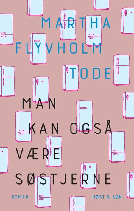 Man kan også være søstjerne af Martha Flyvholm Tode