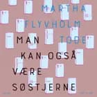 Man kan også være søstjerne af Martha Flyvholm Tode