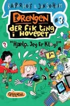 Drengen, der fik ting i hovedet 3 - Hjælp, jeg er klog af Kasper Hoff
