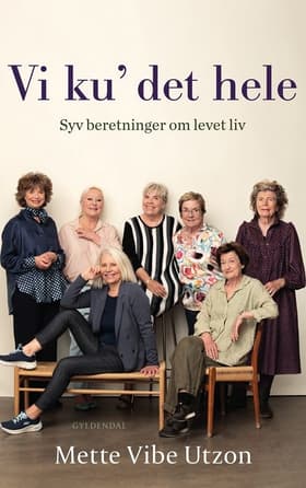 Vi ku' det hele af Mette Vibe Utzon