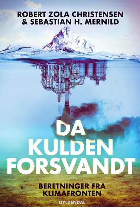 Da kulden forsvandt af Robert Zola Christensen