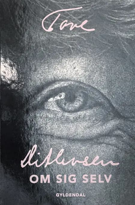 Tove Ditlevsen om sig selv af Tove Ditlevsen