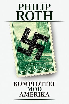 Komplottet mod Amerika af Philip Roth