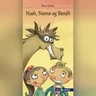 Noah, Nanna og Bandit