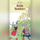 Balle Bakken af Iben Harboe