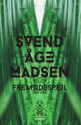 Fremtidsspejl af Svend Åge Madsen