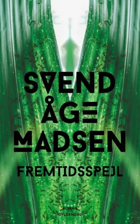 Fremtidsspejl af Svend Åge Madsen