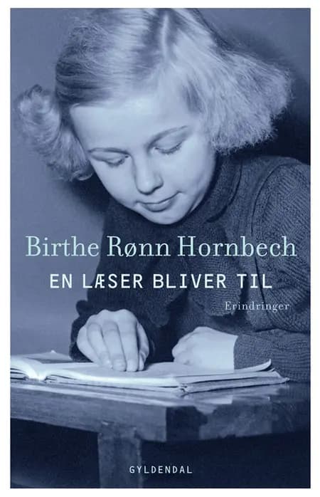 En læser bliver til af Birthe Rønn Hornbech