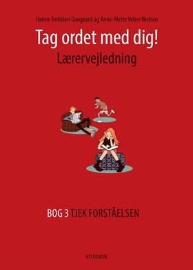 Tag ordet med dig! Lærervejledning af Anne-Mette Veber Nielsen