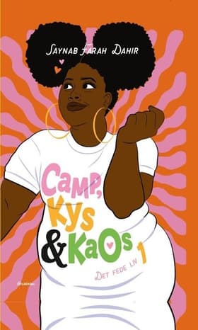 Camp, kys og kaos af Saynab Farah Dahir