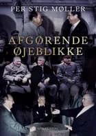 Afgørende øjeblikke af Per Stig Møller