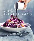 Grøn hverdagsmad af Trine Hahnemann