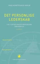 Det personlige lederskab af Inge Schützsack Holm