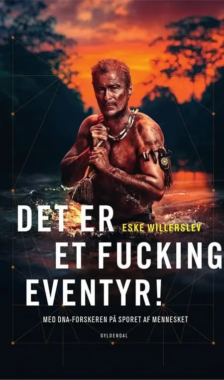 Det er et fucking eventyr! af Eske Willerslev