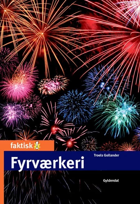 Fyrværkeri af Troels Gollander