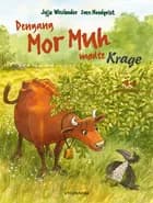 Dengang Mor Muh mødte Krage af Jujja Wieslander