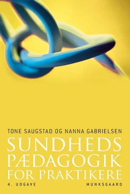 Sundhedspædagogik for praktikere af Tone Saugstad Gabrielsen