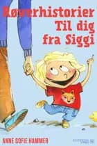 Røverhistorier til dig fra Siggi af Anne Sofie Hammer