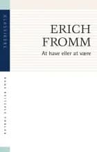 At have eller at være af Erich Fromm