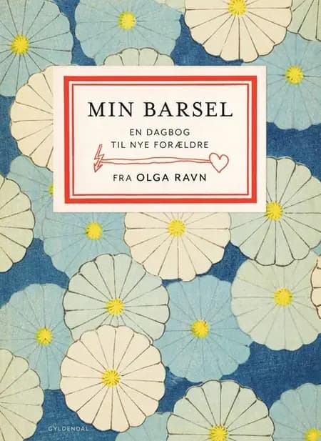 Min barsel af Olga Ravn