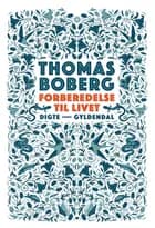 Forberedelse til livet af Thomas Boberg