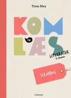 Kom og læs litteratur 2. klasse. Scrapbog af Trine May