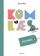 Kom og læs litteratur 1. klasse. Vejledning