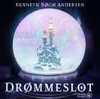 Drømmeslot af Kenneth Bøgh Andersen