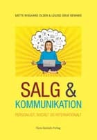Salg og kommunikation af Mette Risgaard Olsen og Louise Grue Bennike
