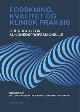 Forskning, kvalitet og klinisk praksis af Per Jørgensen