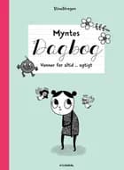 Myntes dagbog 4 - Venner for altid ... agtigt af StineStregen