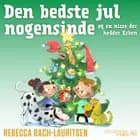 Den bedste jul nogensinde - og en nisse der hedder Esben af Rebecca Bach-Lauritsen