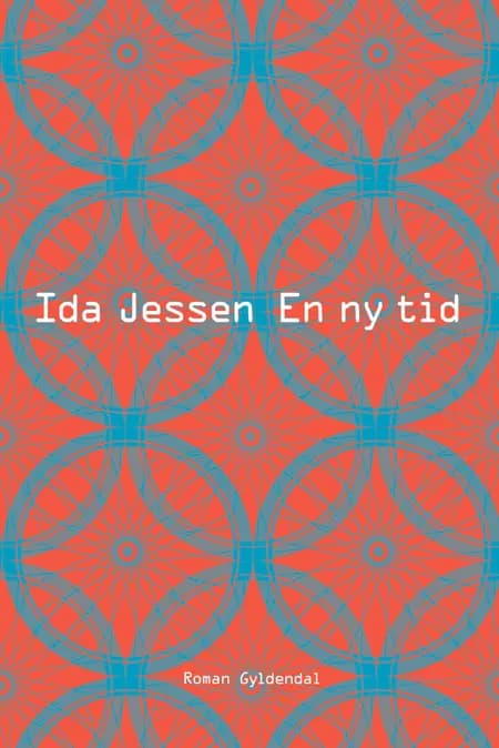 En ny tid af Ida Jessen