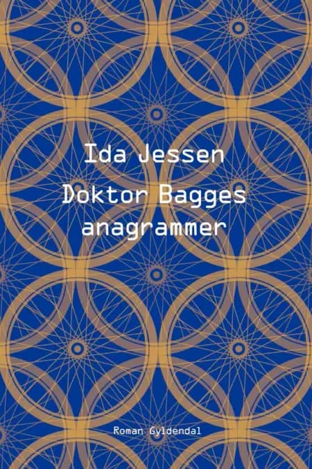 Doktor Bagges anagrammer af Ida Jessen