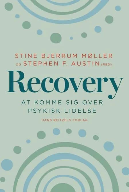 Recovery - at komme sig over psykisk lidelse af Jette Møllerhøj