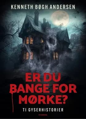 Er du bange for mørke? af Kenneth Bøgh Andersen