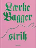Lærke Bagger strik af Lærke Bagger