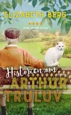 Historien om Arthur Truluv af Elizabeth Berg