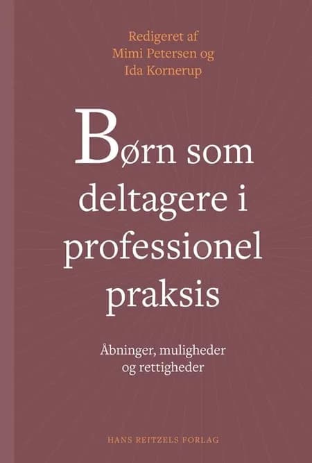 Børn som deltagere i professionel praksis af Helle Schjellerup Nielsen
