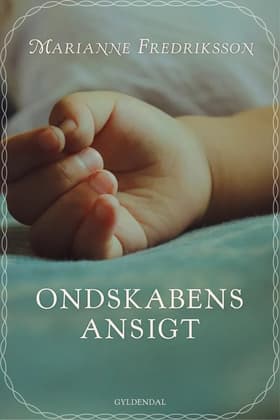 Ondskabens ansigt af Marianne Fredriksson