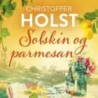 Solskin og parmesan af Christoffer Holst