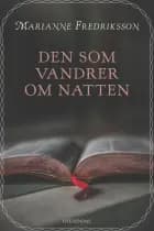 den som vandrer om natten ...