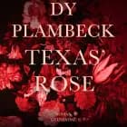 Texas' rose af Dy Plambeck